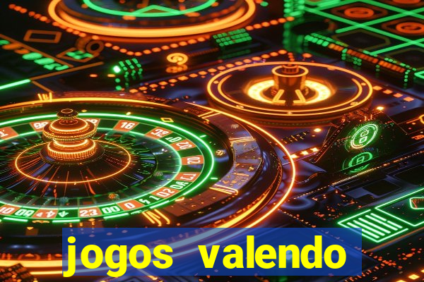 jogos valendo dinheiro online